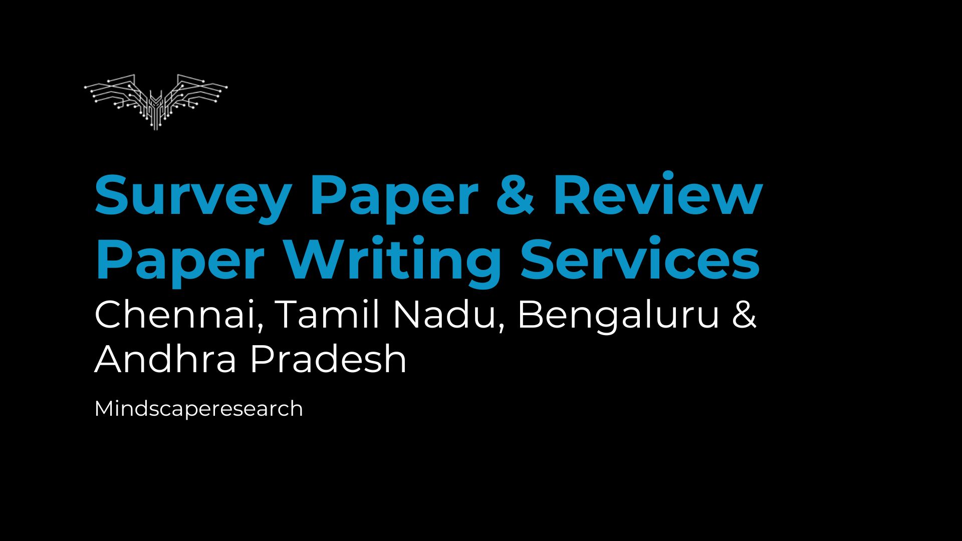 Survey Paper & Review Paper Writing Services Mindscape Research