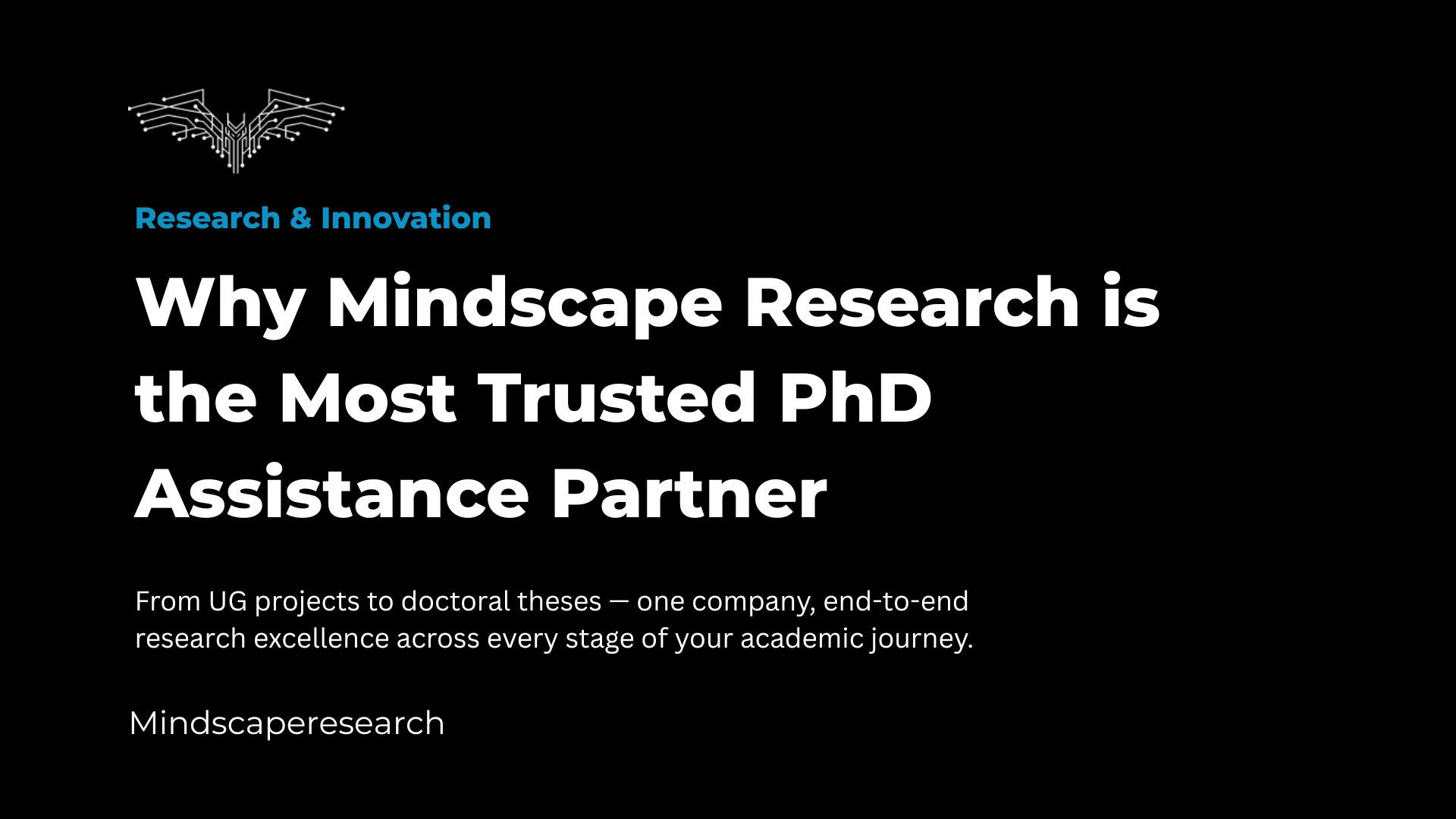 Why Mindscape Research is the Most Trusted PhD Assistance Partner